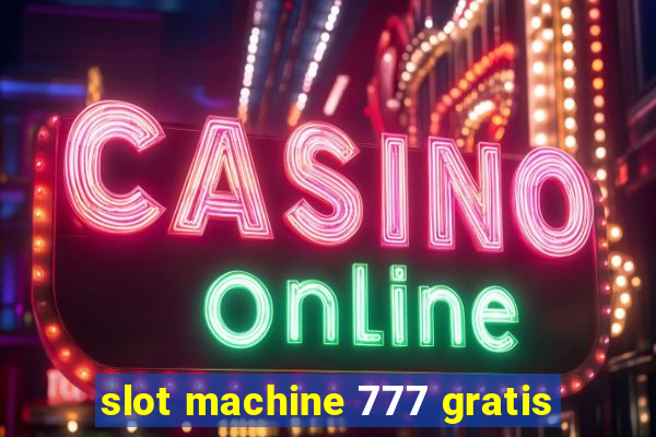 slot machine 777 gratis