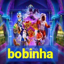 bobinha