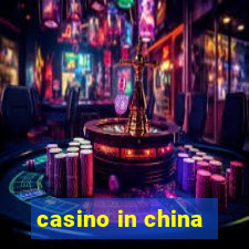 casino in china