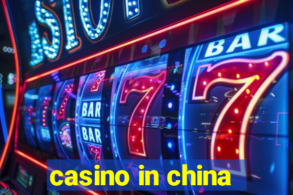 casino in china