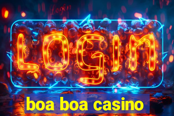 boa boa casino