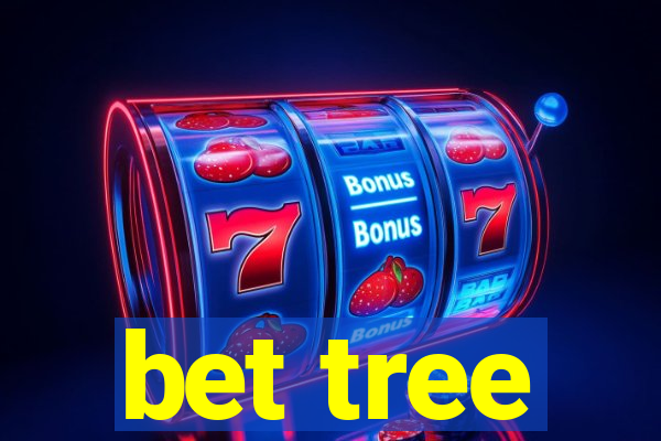 bet tree