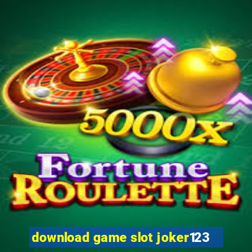 download game slot joker123