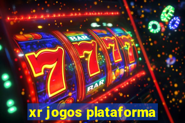 xr jogos plataforma