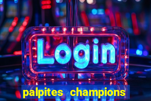 palpites champions league hoje