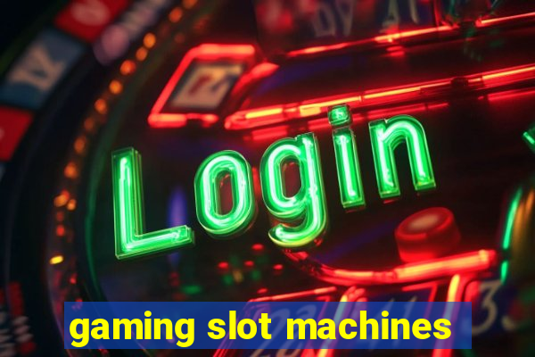 gaming slot machines