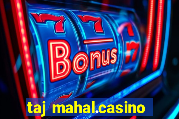 taj mahal.casino