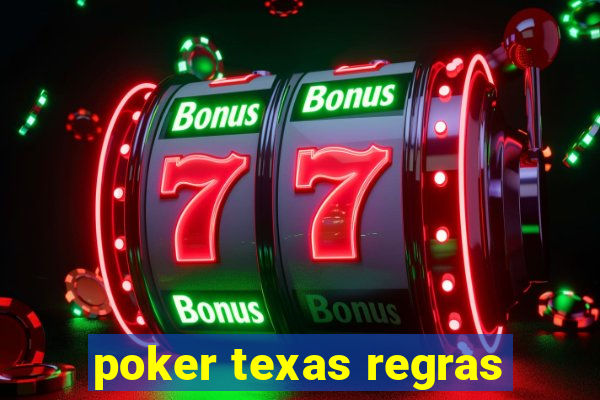 poker texas regras