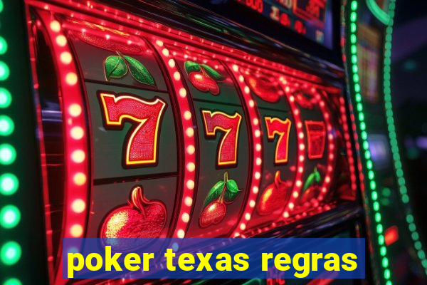 poker texas regras