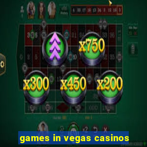 games in vegas casinos