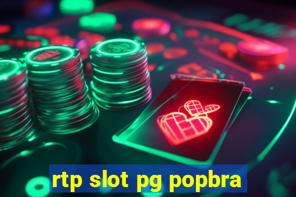 rtp slot pg popbra