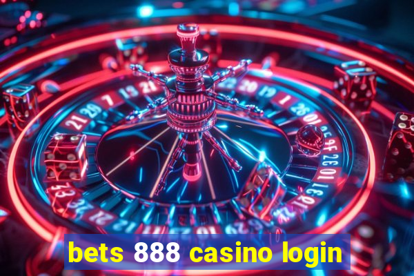 bets 888 casino login