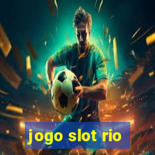 jogo slot rio