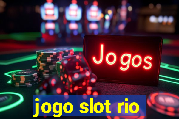 jogo slot rio