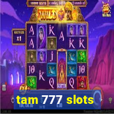 tam 777 slots