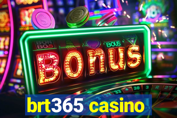 brt365 casino