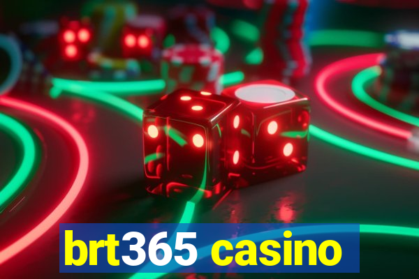 brt365 casino