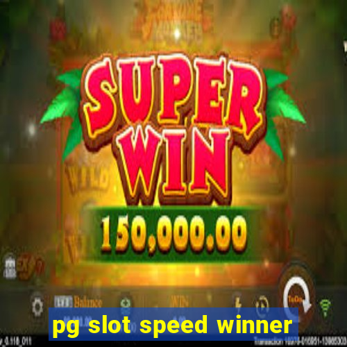 pg slot speed winner