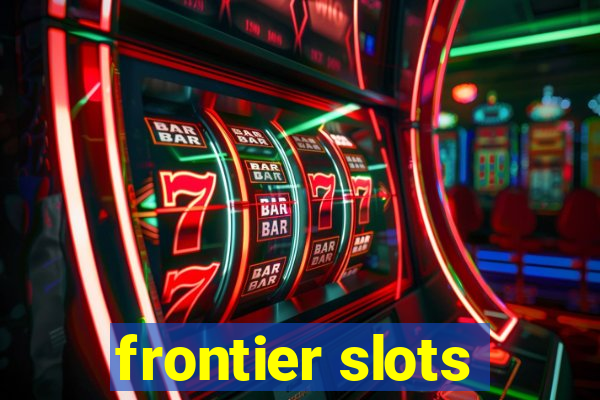 frontier slots