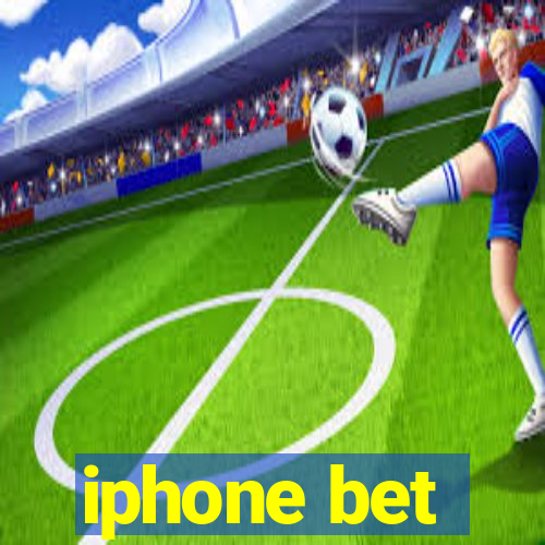 iphone bet