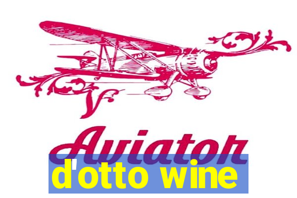 d'otto wine