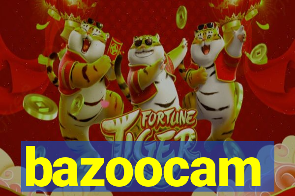 bazoocam