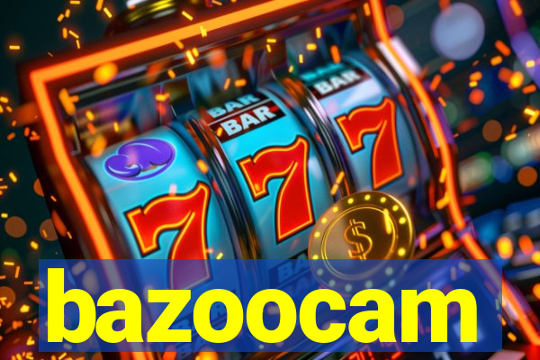 bazoocam