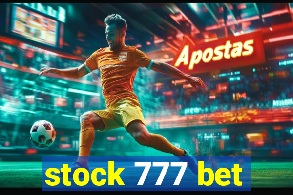 stock 777 bet