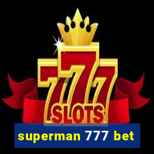 superman 777 bet