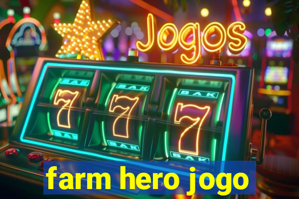 farm hero jogo