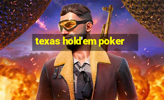 texas hold'em poker