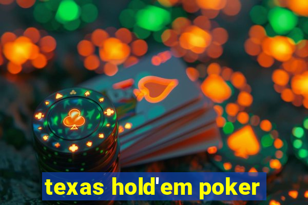 texas hold'em poker