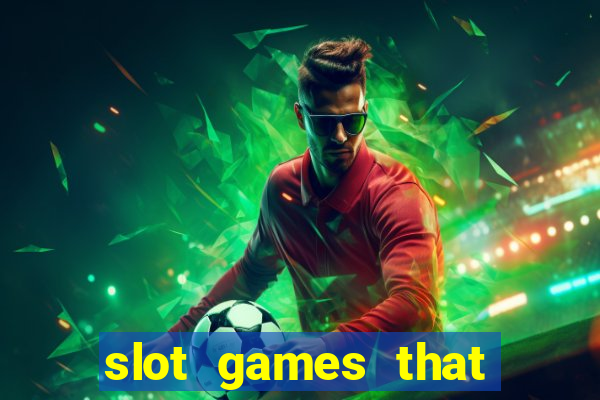 slot games that pay real money