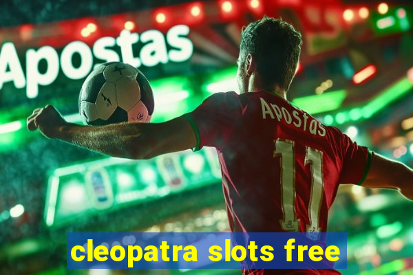 cleopatra slots free