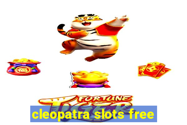 cleopatra slots free