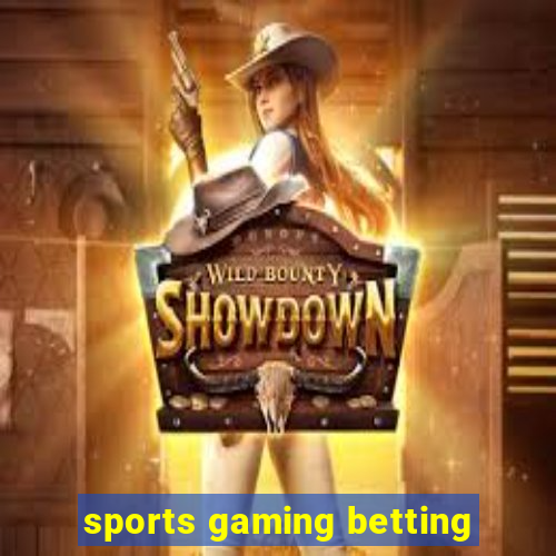 sports gaming betting