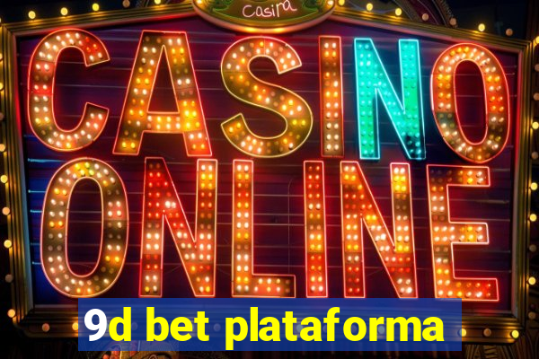 9d bet plataforma