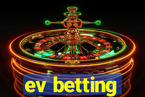 ev betting