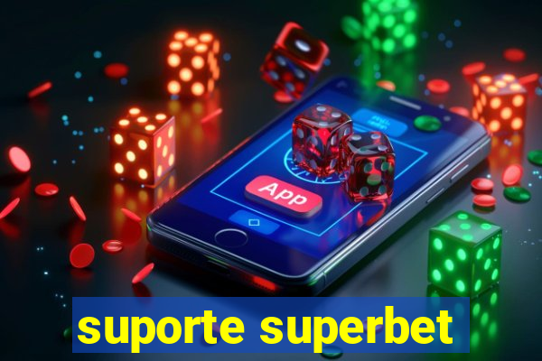 suporte superbet