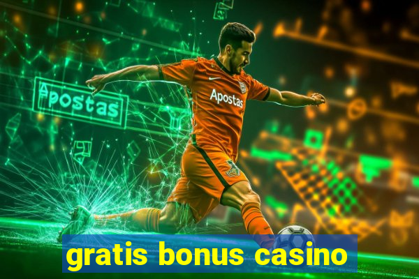 gratis bonus casino