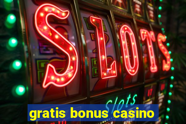 gratis bonus casino