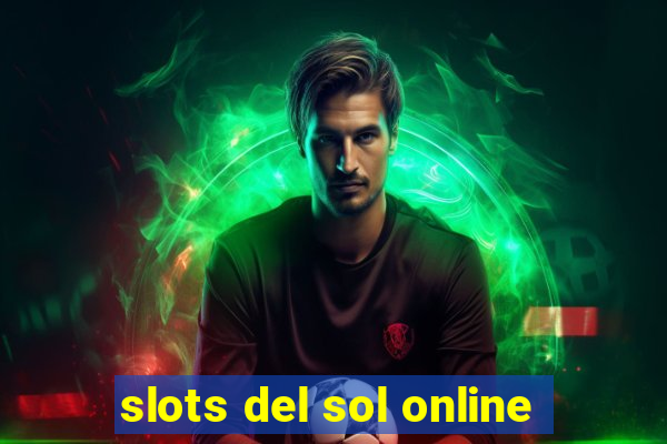 slots del sol online