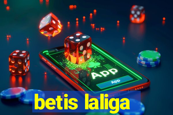 betis laliga