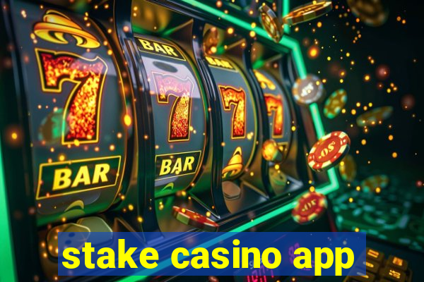 stake casino app