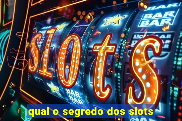 qual o segredo dos slots