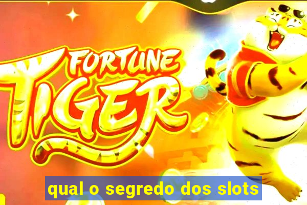 qual o segredo dos slots