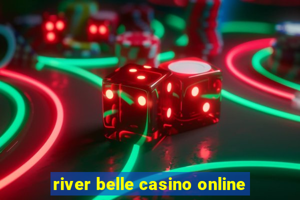 river belle casino online