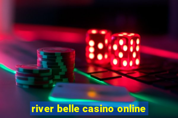 river belle casino online