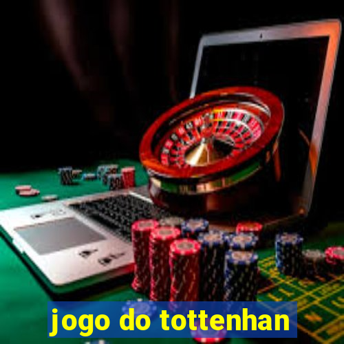 jogo do tottenhan