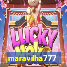 maravilha777